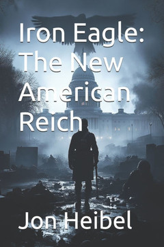 Iron Eagle: The New American Reich