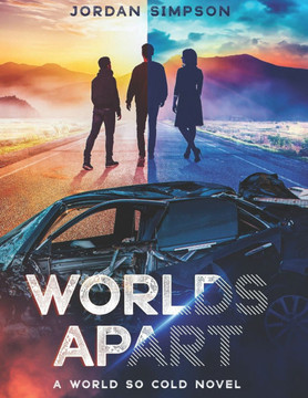 Worlds Apart: A World So Cold Novel