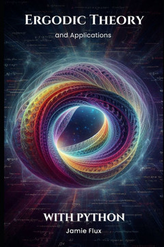 Ergodic Theory and Applications with Python