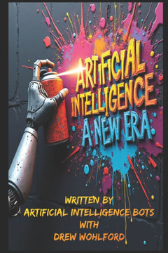 Artificial Intelligence: A New Era