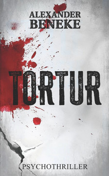 Tortur: Psychothriller