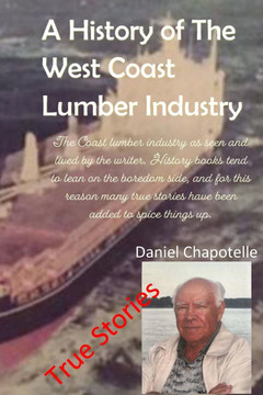 A History Of The West Coast Lumber Industry