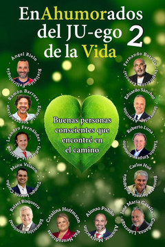 EnAhumorados del JU-ego de la vida 2: Buenas personas conscientes que encontr? en el camino