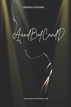 AandBofCandD: Pressure of Morality in life