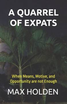 A Quarrel of Expats: When Means, Motive, and Opportunity are not Enough