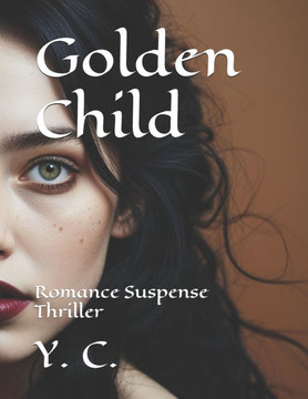 Golden Child: Romance Suspense Thriller
