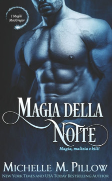 Magia della notte: Magia, Malizia e Kilt!
