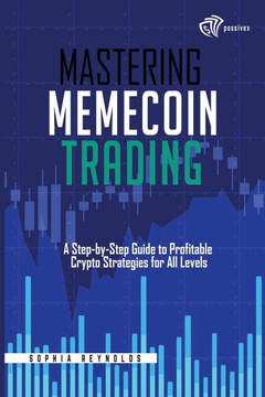 Mastering Memecoin Trading: A Step-by-Step Guide to Profitable Crypto Strategies for All Levels