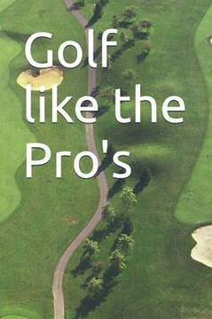 Golf like the Pro's
