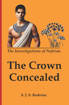 The Crown Concealed: The Investigations of Neferou