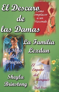 El Descaro de las Damas: La Familia Lexdan
