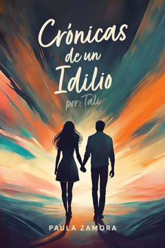Cr?nicas de un Idilio Cr?nicas de un Idilio