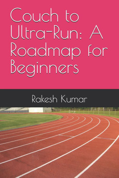 Couch to Ultra-Run: A Roadmap for Beginners