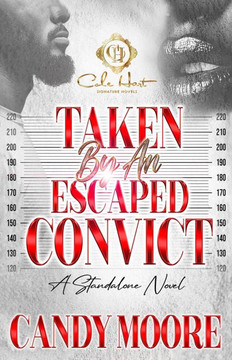 Taken By An Escaped Convict: An African American Romance: Standalone