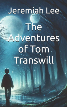 The Adventures of Tom Transwill