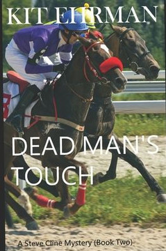 Dead Man's Touch: A Steve Cline Mystery (Book Two)