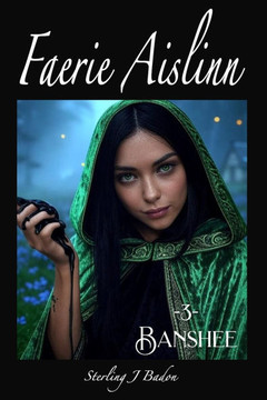 Faerie Aislinn: 3: Banshee
