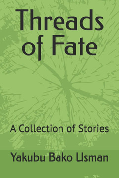 Threads of Fate: A Collection of Stories