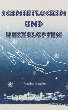 Schneeflocken und Herzklopfen: Z?rtliche Liebe in den Tiroler Bergen