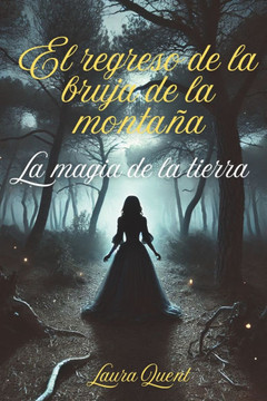 El regreso de la bruja de la monta?a: La magia de la tierra