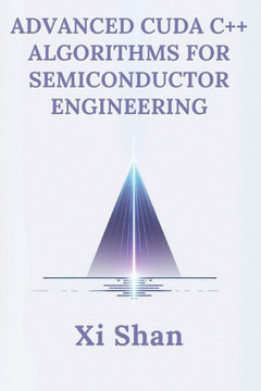 Advanced CUDA C++ Algorithms for Semiconductor Engineering