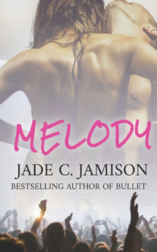 Melody: a small town steamy contemporary rockstar romance