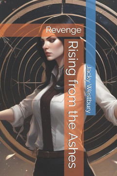 Rising from the Ashes: Revenge