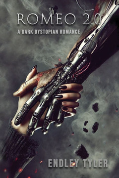 Romeo 2.0: A Dark Dystopian Romance