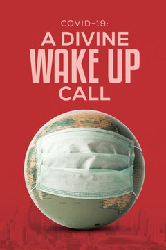 Covid-19: A Divine Wakeup Call.