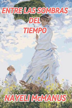 Entre Las Sombras del Tiempo