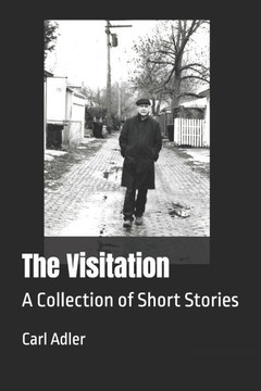 The Visitation: A Collection of Short Stories