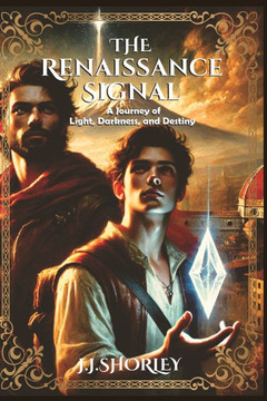 The Renaissance Signal: A Journey of Light, Darkness, and Destiny