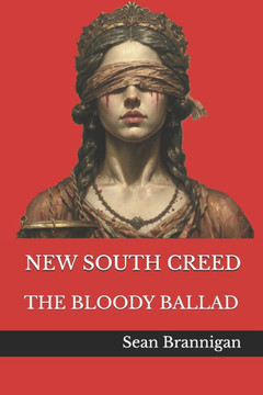 New South Creed: The Bloody Ballad