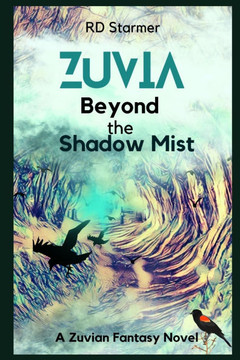 Beyond the Shadow Mist: A Zuvian Fantasy Adventure Novel