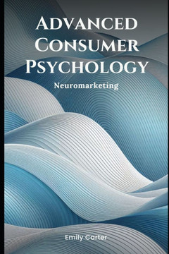 Advanced Consumer Psychology: Neuromarketing