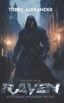 The Raven Episodes VII-IX: A supernatural superhero series