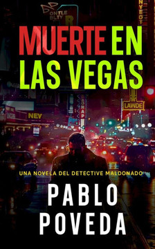 Muerte en Las Vegas: Una novela del detective Maldonado