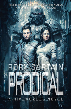 Prodigal: A Dystopian Science Fantasy Novel set in the Grimdark Future