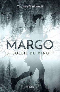 Margo - 3: Le final de la trilogie norv?gienne