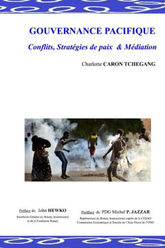 Gouvernance Pacifique: Conflits, Strat?gies de Paix & M?diation