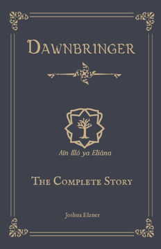 Dawnbringer: The Complete Story