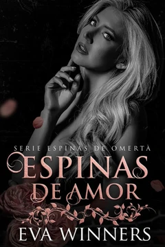 Espinas de Amor: Romance de Mafia