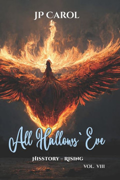 All Hallows' Eve - vol VIII: HISSTORY - Rising