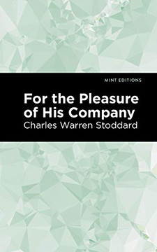 For The Pleasure Of His Company: An Affair Of The Misty City (Mint Editions) - 9781513209098