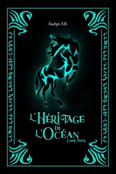 L'H?ritage de l'Oc?an: Livre Trois