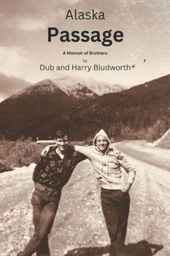 Alaska Passage: A Memoir of Brothers