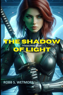 Shadow of Light: A Seana Byrne Novel