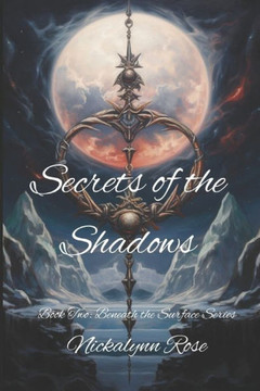 Secrets of the Shadows: Beneath the Surface