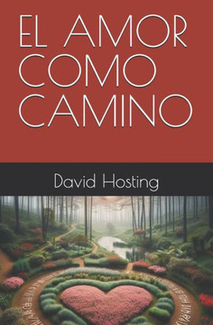 El Amor Como Camino
