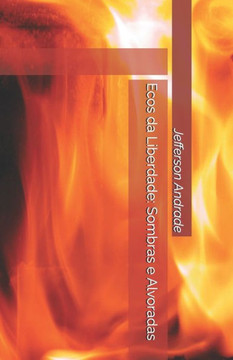 Ecos da Liberdade: Sombras e Alvoradas